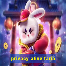 privacy aline faria